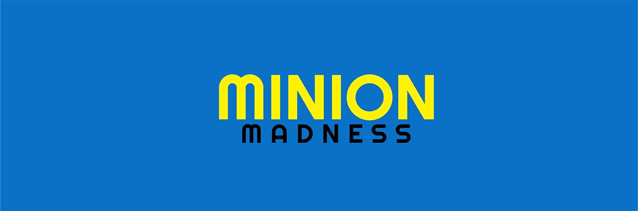 Minion Madness
