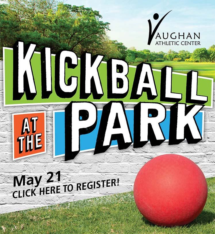 Kickball at the Park. May 21, 6-8Y, 5:15-6:15 p.m. May 21, 9-11Y, 6:30-7:30 p.m. $10 early bird / $13 day of. Click here to register!