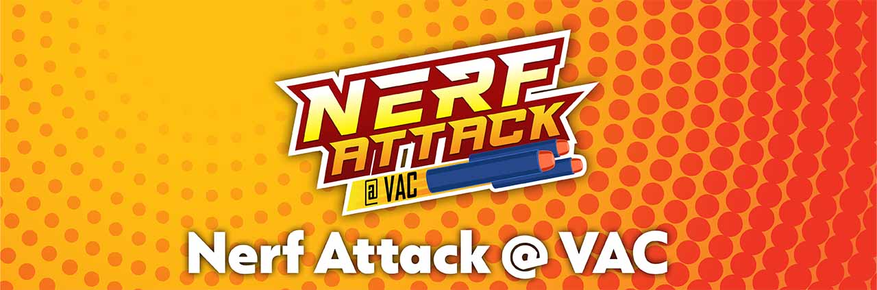 Nerf Attack at VAC