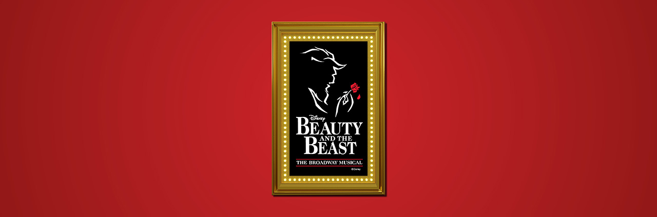 Disney Beauty and The Beast. The Broadway Musical.