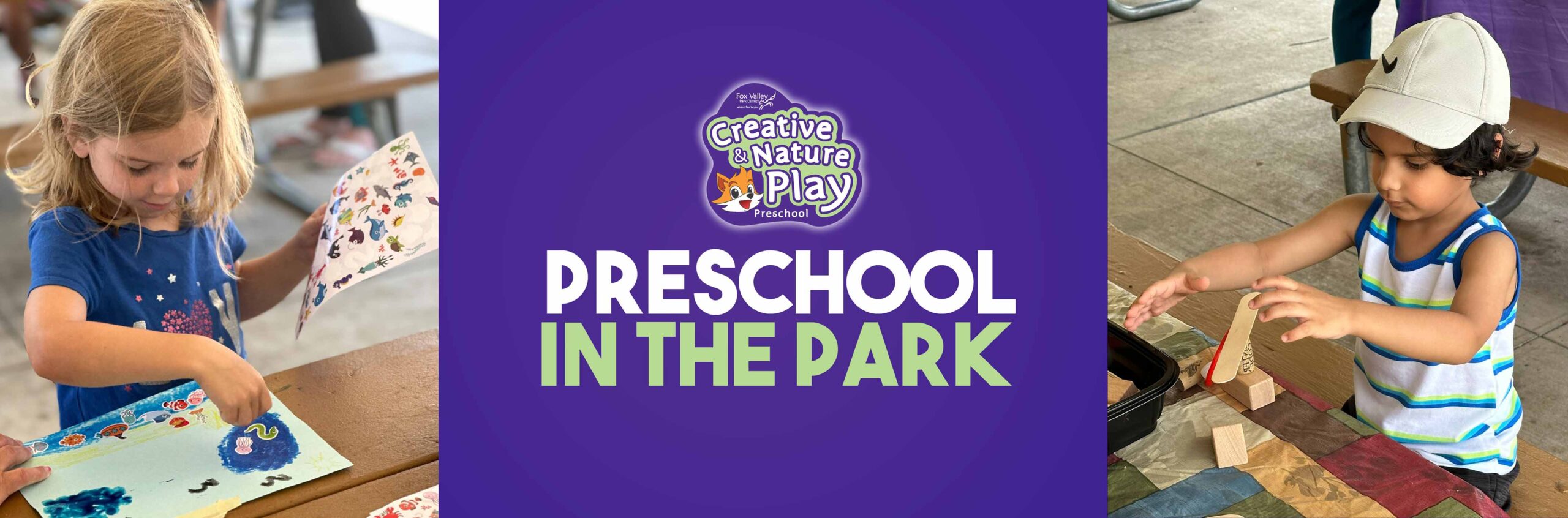 Preschool in the Park. Creative & Nature Play Preschool. Fox Valley Park District.